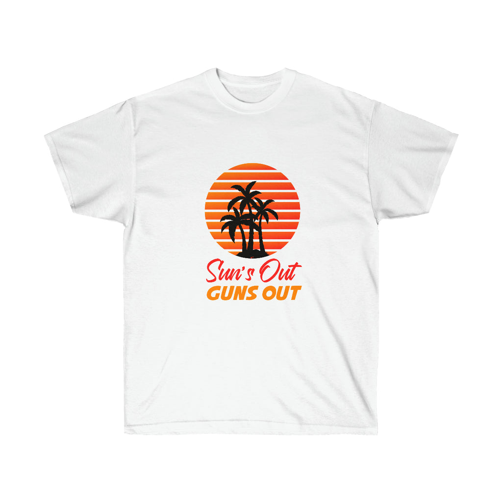 Sun's out Guns Out Unisex Ultra Cotton Tee